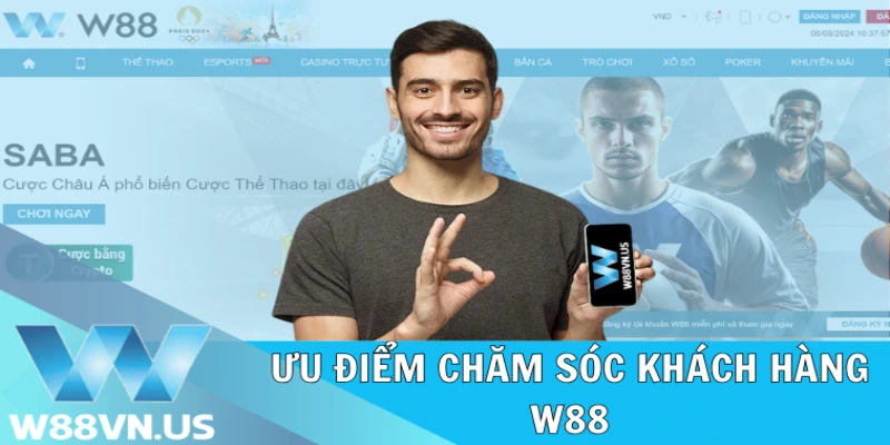 Chăm Sóc Khách Hàng W88 Chuyên Nghiệp, Hỗ Trợ 24/7 2 Ưu điểm chăm sóc khách hàng W88