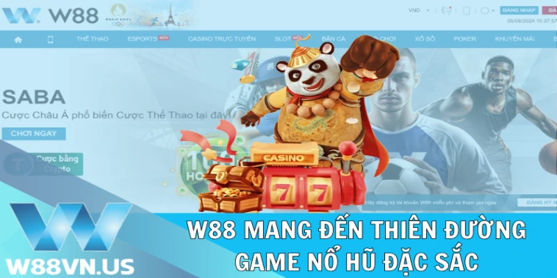 Cược Nổ Hũ Thắng X100 Săn Quà Thả Ga Từ W88 2 W88 đưa người chơi đến với thiên đường nổ hũ đặc sắc